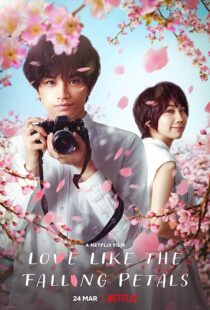 دانلود فیلم Love Like the Falling Petals 2022381791-258809270