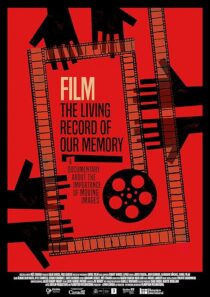دانلود مستند Film: The Living Record of Our Memory 2021381075-497948512