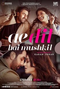 دانلود فیلم هندی Ae Dil Hai Mushkil 2016382112-1093703634