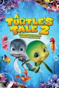 دانلود انیمیشن A Turtle’s Tale 2: Sammy’s Escape from Paradise 2012381285-699863713