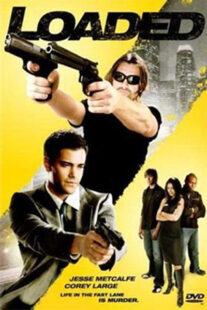 دانلود فیلم Loaded 2008382898-1352668027