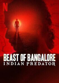 دانلود سریال هندی Beast of Bangalore: Indian Predator384403-1396051670