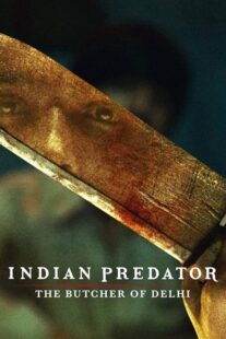 دانلود سریال هندی Indian Predator: The Butcher of Delhi384402-1622266038