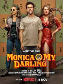 دانلود فیلم هندی Monica, O My Darling 2022383553-343300369