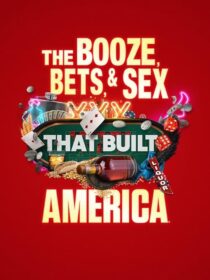 دانلود سریال The Booze, Bets and Sex That Built America384365-1786381294