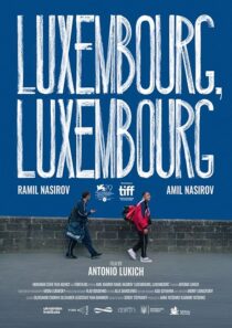 دانلود فیلم Luxembourg, Luxembourg 2022384983-144105002