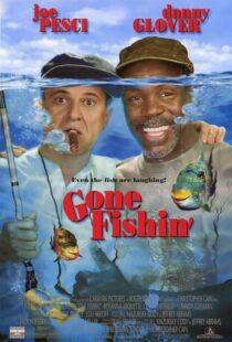 دانلود فیلم Gone Fishin’ 1997386307-916088740