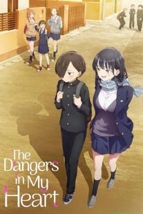 دانلود انیمه The Dangers in My Heart330019-1927957362