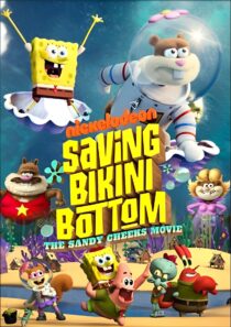 دانلود انیمیشن Saving Bikini Bottom: The Sandy Cheeks Movie 2024386722-725597753
