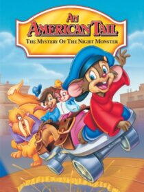 دانلود انیمیشن An American Tail: The Mystery of the Night Monster 1999392408-448748385
