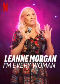 دانلود فیلم Leanne Morgan: I’m Every Woman 2023390993-1926601582