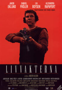 دانلود فیلم Livvakterna 2001388713-1385847174