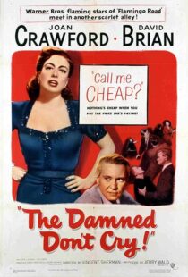دانلود فیلم The Damned Don’t Cry 1950389132-688779316