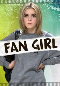 دانلود فیلم Fan Girl 2015391838-607911685