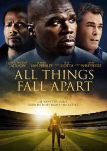 دانلود فیلم All Things Fall Apart 2011396355-1544840608