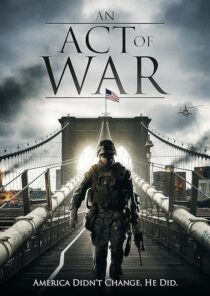 دانلود فیلم An Act of War 2015395514-1570413609
