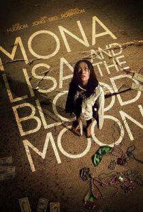 دانلود فیلم Mona Lisa and the Blood Moon 2021394529-258488830