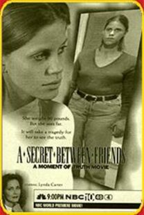دانلود فیلم A Secret Between Friends: A Moment of Truth Movie 1996394797-745428326