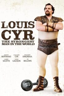 دانلود فیلم Louis Cyr 2013395367-540256851