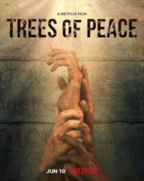 دانلود فیلم Trees of Peace 2021395630-1851394634