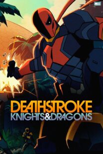 دانلود انیمیشن Deathstroke: Knights & Dragons 2020398659-1272827553