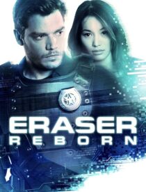 دانلود فیلم Eraser: Reborn 2022397343-1982091720