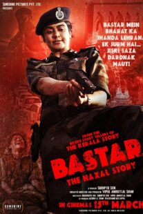 دانلود فیلم هندی Bastar: The Naxal Story 2024399336-1933768403