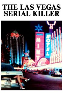 دانلود فیلم Las Vegas Serial Killer 1986398830-1746050557