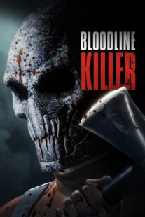 دانلود فیلم Bloodline Killer 2024398735-1256393709