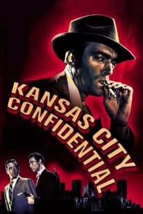 دانلود فیلم Kansas City Confidential 1952403039-1108082957