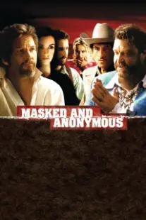 دانلود فیلم Masked and Anonymous 2003402679-917086294