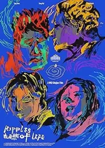 دانلود فیلم Ripples of Life 2021401966-6973151