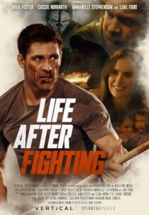 دانلود فیلم Life After Fighting 2024401707-1994320416