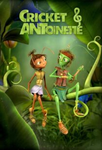 دانلود انیمیشن Cricket & Antoinette 2023400628-1916459012