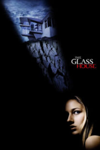دانلود فیلم The Glass House 2001403222-1644454619
