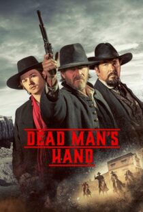 دانلود فیلم Dead Man’s Hand 2023400781-1876785484