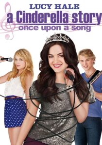 دانلود فیلم A Cinderella Story: Once Upon a Song 2011404537-1402837927