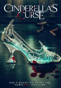 دانلود فیلم Cinderella’s Curse 2024404511-2073699998