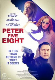 دانلود فیلم Peter Five Eight 2024407772-770566257