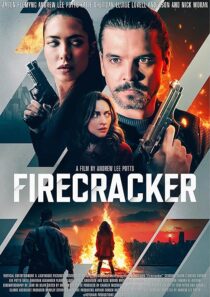 دانلود فیلم Firecracker 2024407884-1515439518