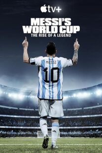 دانلود مستند Messi’s World Cup: The Rise of a Legend407789-2081312765