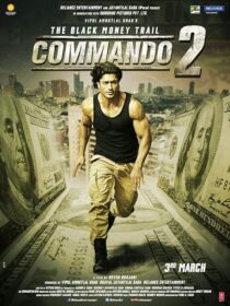دانلود فیلم هندی Commando 2 2017407159-38930905