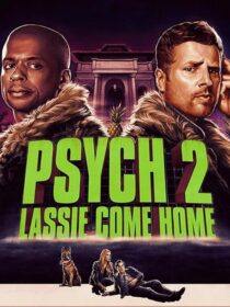 دانلود فیلم Psych 2: Lassie Come Home 2020409217-1943454705
