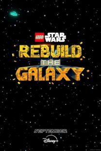 دانلود انیمیشن LEGO Star Wars: Rebuild the Galaxy409682-305765249