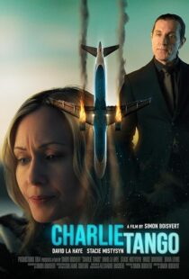 دانلود فیلم Charlie Tango 2024410213-1050262726