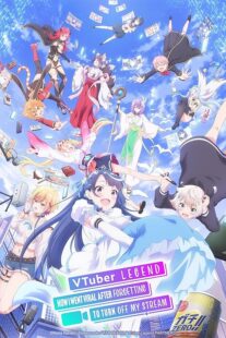 دانلود انیمه VTuber Legend: How I Went Viral after Forgetting to Turn Off My Stream411542-1759264837
