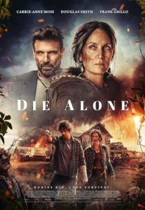 دانلود فیلم Die Alone 2024412568-733172383