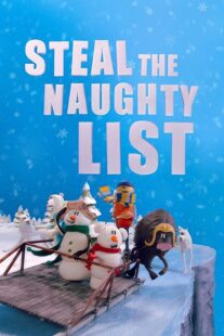 دانلود انیمیشن Steal the Naughty List 2024415641-994643990