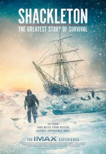 دانلود مستند Shackleton: The Greatest Story of Survival 2023416097-868061111