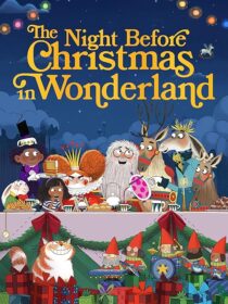 دانلود انیمیشن The Night Before Christmas in Wonderland 2024416963-1451055071
